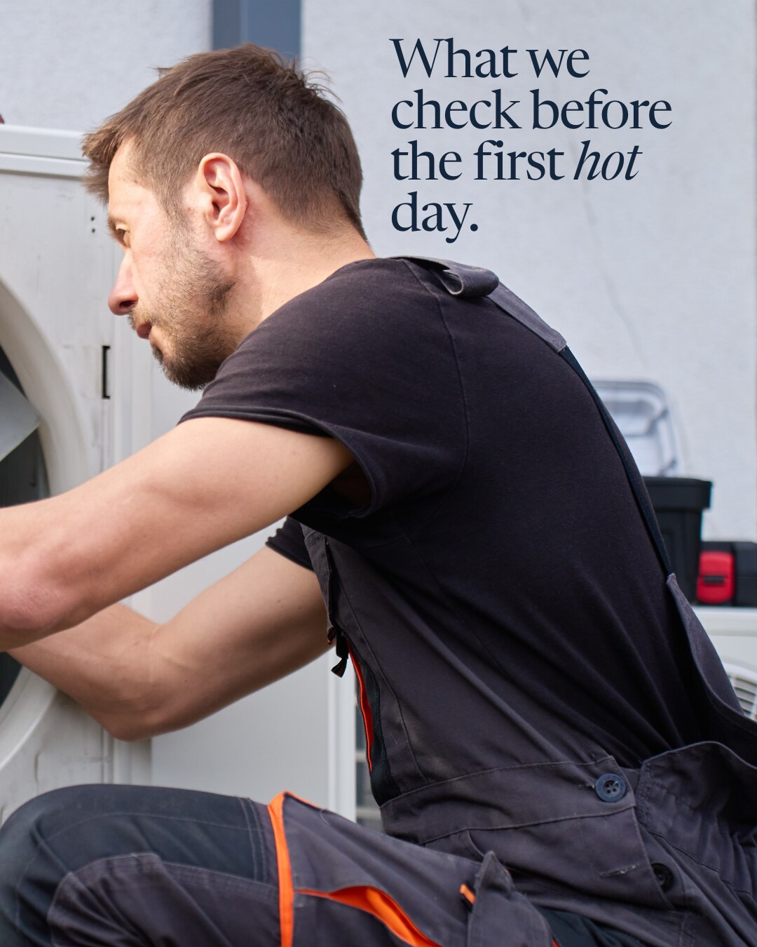Concept brand: Corvane Heating & Air (fictional). A technician in a dark work tee and overalls reaches into an opened outdoor unit. Text reads: What we check before the first hot day.